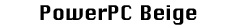 PowerPC Beige